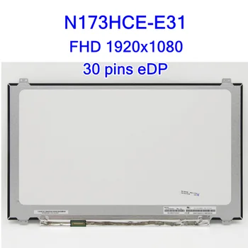 17.3 אינץ ' IPS מחשב נייד מסך LCD N173HCE-E31 C1 C2 LTN173HL01 NV173FHM-N41 עבור ThinkPad P72 P71 P70 P17 Gen 1 FHD 1920x1080 30pin eDP